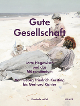Gute Gesellschaft &ndash; Lotte Hegewisch und das M&auml;zenatentum - 