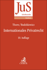 Internationales Privatrecht - Thorn, Karsten; Budzikiewicz, Christine
