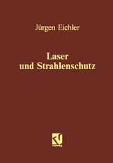 Laser und Strahlenschutz - J&uuml;rgen Eichler