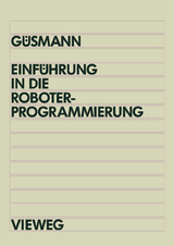 Einführung in die Roboterprogrammierung - Bernd Güsmann