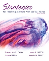 Strategies for Teaching Learners with Special Needs - Polloway, Edward A.; Patton, James R.; Serna, Loretta; Bailey, Jenevie W.