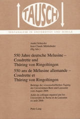 550 Jahre deutsche Melusine &ndash; Coudrette und Th&uuml;ring von Ringoltingen- 550 ans de M&eacute;lusine allemande &ndash; Coudrette et Th&uuml;ring von Ringoltingen - 