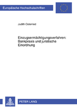 Einzugsermaechtigungsverfahren: Bankpraxis und juristische Einordnung - Judith Osterried