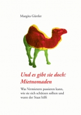 Und es gibt sie doch: Mietnomaden - Margita G&uuml;rtler