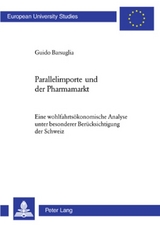 Parallelimporte und der Pharmamarkt - Guido Barsuglia