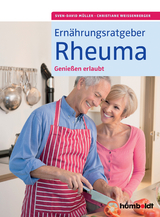 Ern&auml;hrungsratgeber Rheuma - Sven-David M&uuml;ller, Christiane Wei&szlig;enberger