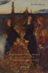 Hawthorne&rsquo;s Visual Artists and the Pursuit of a Transatlantic Aesthetics - Kumiko Mukai