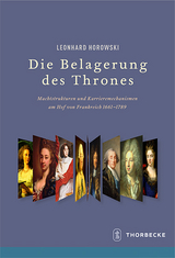 Die Belagerung des Thrones - Leonhard Horowski