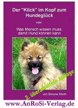 Der Klick im Kopf zum Hundegl&uuml;ck - Simone Werth