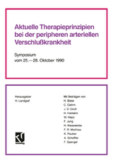 Aktuelle Therapieprinzipien bei der peripheren arteriellen Verschlu&szlig;krankheit - Helmut Landgraf, Horst Bisler