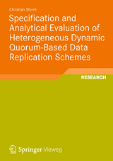 Specification and Analytical Evaluation of Heterogeneous Dynamic Quorum-Based Data Replication Schemes - Christian Storm