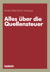 Alles &uuml;ber die Quellensteuer - G&uuml;nter Dufke, Karl H. Lindmayer
