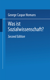 Was ist Sozialwissenschaft? - George Caspar Homans