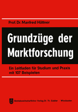 Grundz&uuml;ge der Marktforschung - Manfred H&uuml;ttner