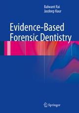 Evidence-Based Forensic Dentistry - Balwant Rai, Jasdeep Kaur