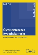 &Ouml;sterreichisches Hypothekarrecht - Erich Feil