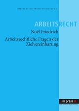 Arbeitsrechtliche Fragen der Zielvereinbarung - Noel Friedrich