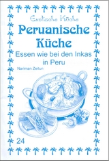 Peruanische K&uuml;che - Nariman Zeitun