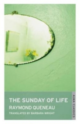 The Sunday of Life - Queneau, Raymond
