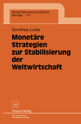 Monet&auml;re Strategien zur Stabilisierung der Weltwirtschaft - Dorothea Lucke