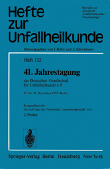 41. Jahrestagung der Deutschen Gesellschaft f&uuml;r Unfallheilkunde e.V. - 