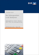 Der Zahlungsverkehr in der Bankpraxis - Christian Koch