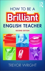 How to be a Brilliant English Teacher - Wright, Trevor