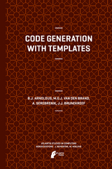 Code Generation with Templates - Jeroen Arnoldus, Mark van den Brand, A. Serebrenik, J.J. Brunekreef