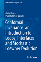 Conformal Invariance: an Introduction to Loops, Interfaces and Stochastic Loewner Evolution - 
