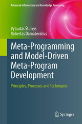 Meta-Programming and Model-Driven Meta-Program Development - Vytautas &Scaron;tuikys, Robertas Dama&scaron;evičius