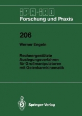 Rechnergest&uuml;tzte Auslegungsverfahren f&uuml;r Gro&szlig;manipulatoren mit Gelenkarmkinematik - Werner Engeln