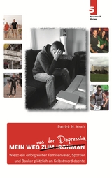 Mein Weg aus der Depression - Patrick N. Kraft