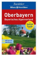 Baedeker Allianz Reisef&uuml;hrer Oberbayern - Bernhard Abend, Dagmar Zimdars