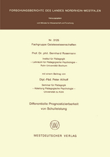 Differentielle Prognostizierbarkeit von Schulleistung - Bernhard Rosemann