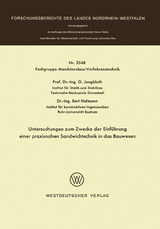 Untersuchungen zum Zwecke der Einf&uuml;hrung einer praxisnahen Sandwichtechnik in das Bauwesen - Otto Jungbluth