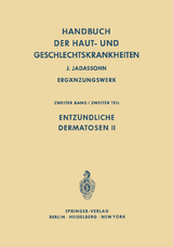 Entz&uuml;ndliche Dermatosen II - 