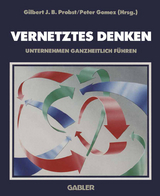Vernetztes Denken - Gilbert J. B. Probst
