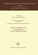 Probleme der Phenylketonurie, der Galaktos&auml;mie und des Galaktokinasemangels - Fritz Menne