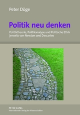 Politik neu denken - Peter D&ouml;ge