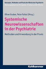 Systemische Neurowissenschaften in der Psychiatrie - 