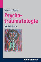 Psychotraumatologie - G&uuml;nter H. Seidler