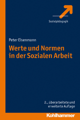 Werte und Normen in der Sozialen Arbeit - Peter Eisenmann