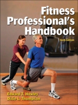 Fitness Professional's Handbook Presentation Package Plus Image Bank-6th Edition - Howley, Dr Edward; Thompson, Dixie L