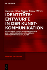 Identit&auml;tsentw&uuml;rfe in der Kunstkommunikation - 