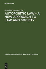 Autopoietic Law - A New Approach to Law and Society - 