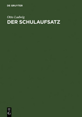 Der Schulaufsatz - Otto Ludwig