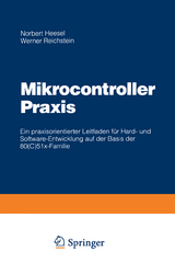 Mikrocontroller Praxis - Norbert Heesel