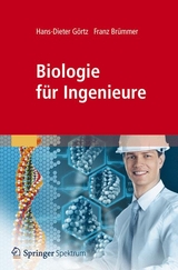 Biologie f&uuml;r Ingenieure - Hans-Dieter G&ouml;rtz, Franz Br&uuml;mmer, Martin Siemann-Herzberg