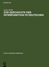 Zur Geschichte der Interpunktion im Deutschen - Stefan H&ouml;chli