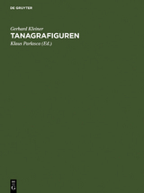 Tanagrafiguren - Gerhard Kleiner